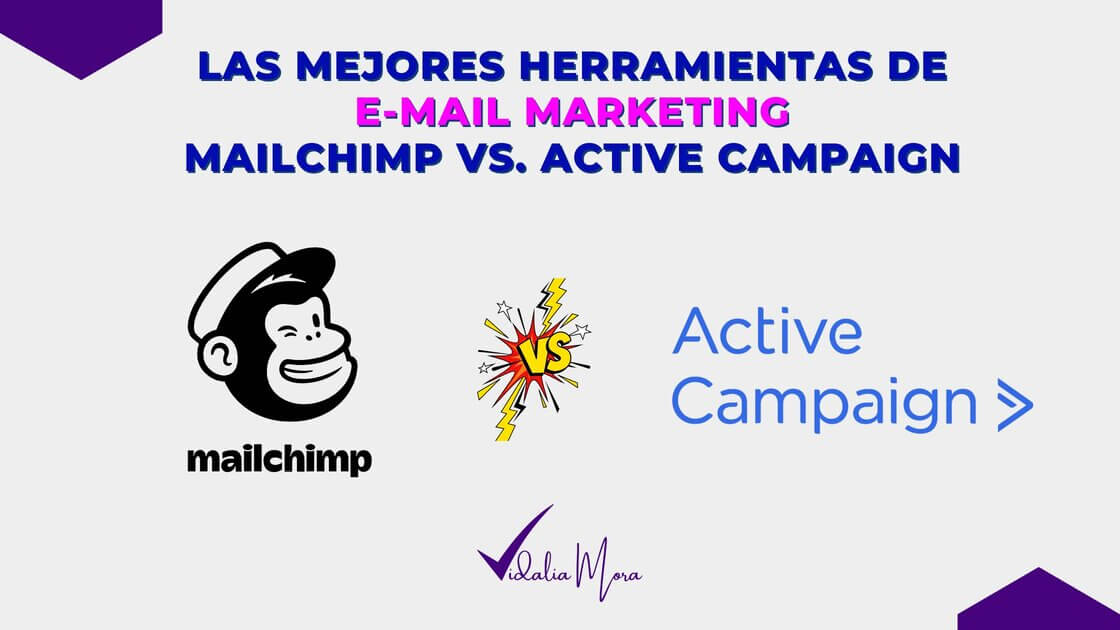 Vidalia Mora Las mejores Herramientas de E-mail Marketing MailChimp Active campaign