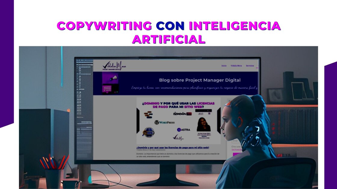 Copywriting con Inteligencia artificial Vidalia Mora Project manager Digital